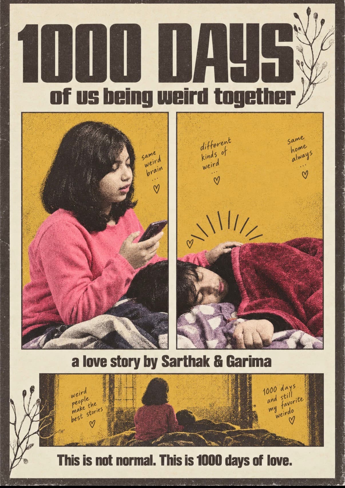 Distressed 1000 Days poster showing Garima on her phone while Sarthak rests beside her, with handwritten notes celebrating their shared weirdness.